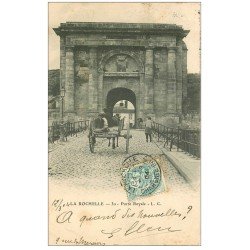 carte postale ancienne 17 LA ROCHELLE. Porte Royale 1904