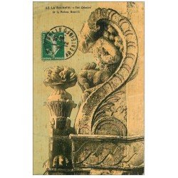carte postale ancienne 17 LA ROCHELLE. Une Chimère de la Maison Henri II 1912 carte toilée