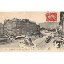 26 VALENCE. Train et Hôtel de la Croix d'Or Place de la République 1913