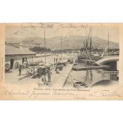 83 TOULON. Les Quais du Port Marchand avec bateaux de Pêche 1903