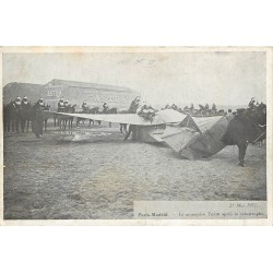 Avion et Aviateur. Monoplan TRAIN après la catastrophe Paris-Madrid 1911