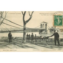 07 BOURG-SAINT-ANDEOL. Pont sur le Rhône et chiens sur le banc 1913