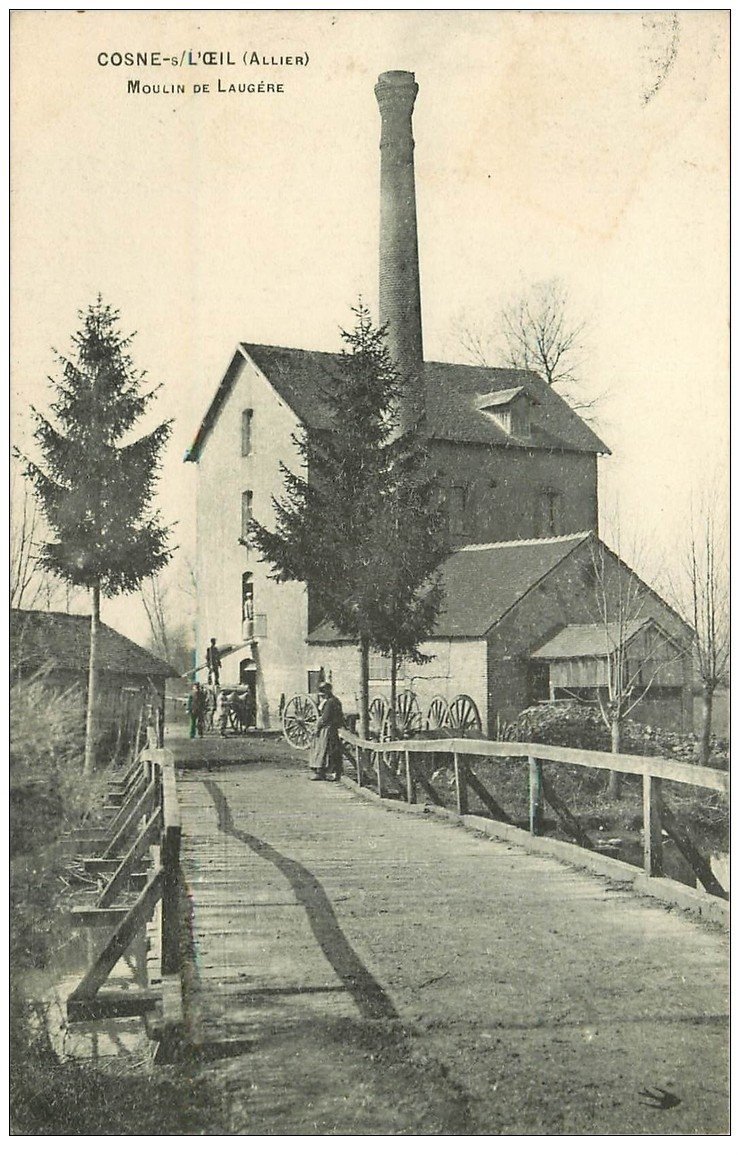 carte postale ancienne 03 COSNE-SUR-L'OEIL. Moulin de Laugère vers 1910
