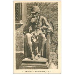 carte postale ancienne 18 BOURGES. Statue de Louis XI 1939