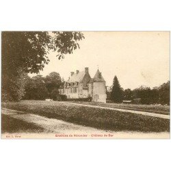 carte postale ancienne 18 Château de BAR. Environs de Nérondes vers 1920