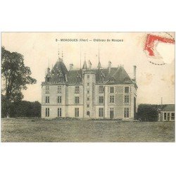 carte postale ancienne 18 MOROGUES. Château de Maupas 1908 n°3