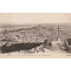 34 SETE ou CETTE. La Croix de Mont Saint-Clair et la Ville