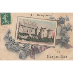 07 LARGENTIERE. Un Bonjour avec son Château