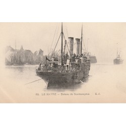 76 LE HAVRE. Bateau de Southampton vers 1900
