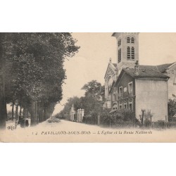 93 PAVILLONS-SOUS-BOIS. Eglise et Route Nationale 1917