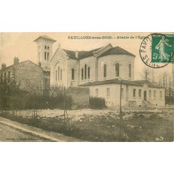 93 PAVILLONS-SOUS-BOIS. Abside de l'Eglise vers 1909...