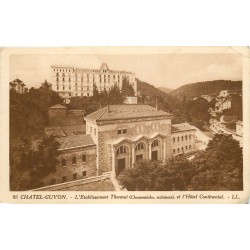 4 cpa CHATEL-GUYON. Etablissement Thermal, Hôtel Continental, Chalusset, Vallée Sans-Souci