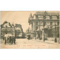 21 DIJON. Place d'Armes Rue de la Liberté 1903