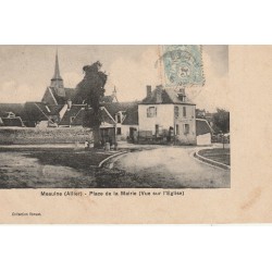 03 MEAULNE. Place de la Mairie avec son Eglise et son Hôtel vers 1905