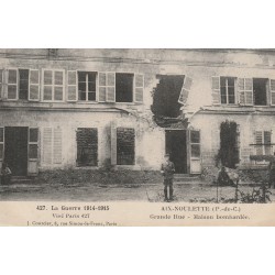62 AIX-NOULETTE. Maison bombardée sur Grande-Rue guerre 1914-15