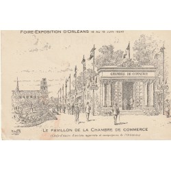 RARE 45 Foire Exposition d' ORLEANS. Le Pavillon de la Chambre de Commerce en 1924