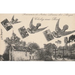 93 CLICHY-SOUS-BOIS. Souvenir de la Chapelle Notre-Dame des Anges avec pigeons